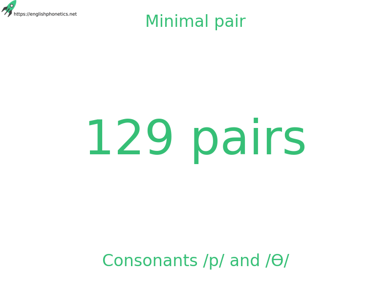 Minimal pair: Consonants /p/ and /Ɵ/, 129 pairs